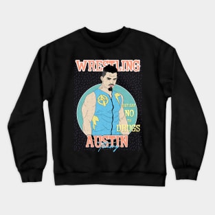 Artwork Austin Theory Wrestling Aesthetic  // Just Say No To Drugs Crewneck Sweatshirt